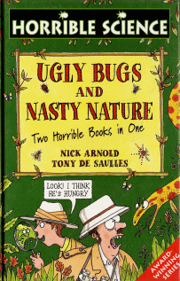 Ugly Bugs and Nasty Natur...