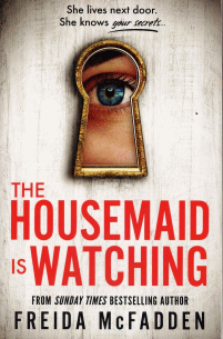 The Housemaid is Watching